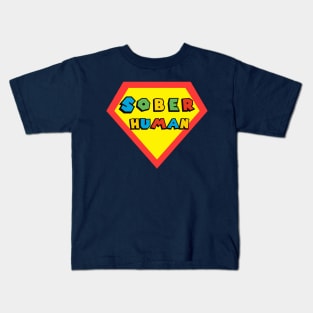 Sober is the New Super Kids T-Shirt